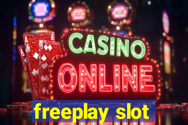 freeplay slot