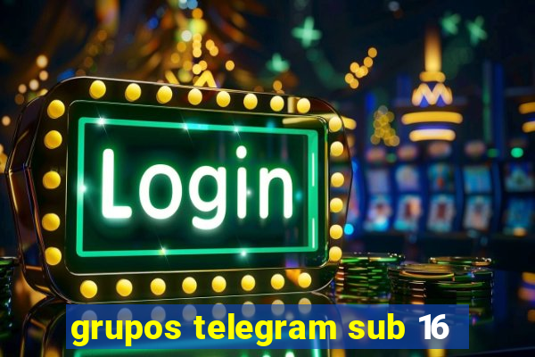 grupos telegram sub 16