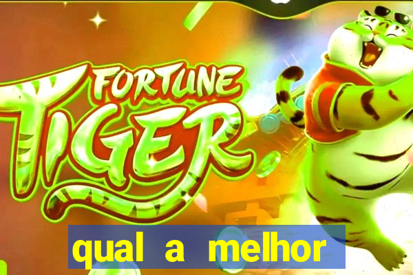 qual a melhor plataforma do jogo do tigre