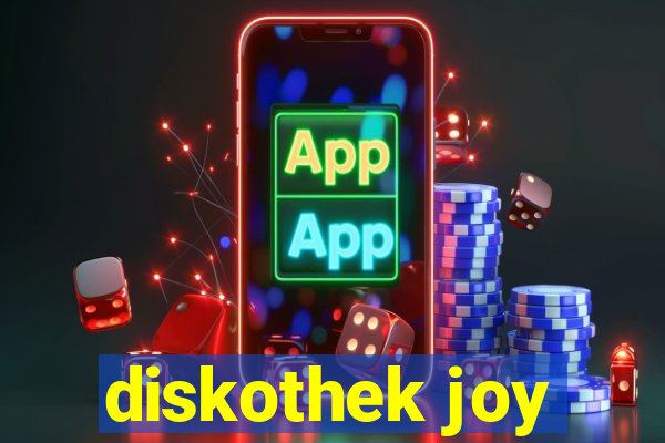 diskothek joy