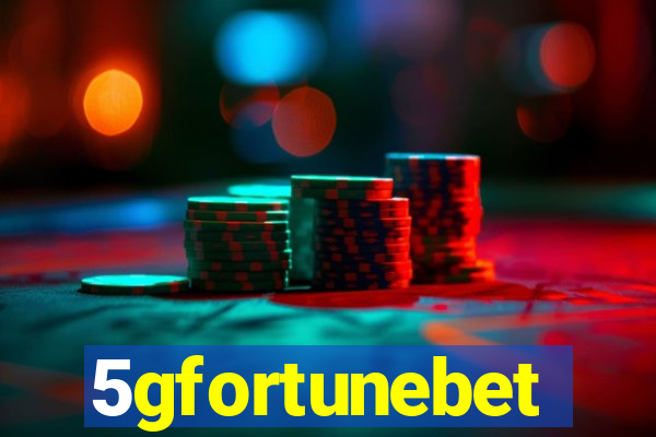 5gfortunebet