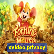 xvideo privacy