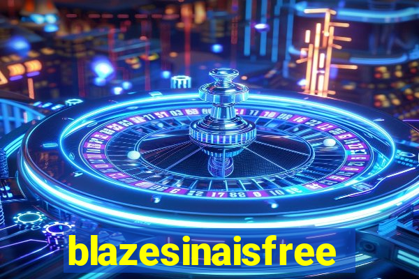 blazesinaisfree