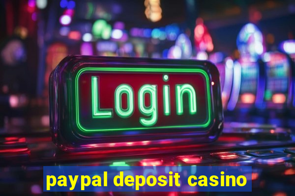 paypal deposit casino