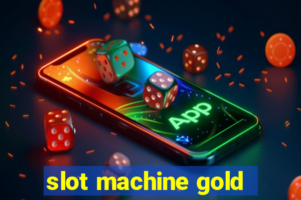 slot machine gold