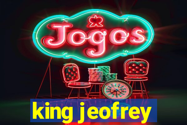 king jeofrey