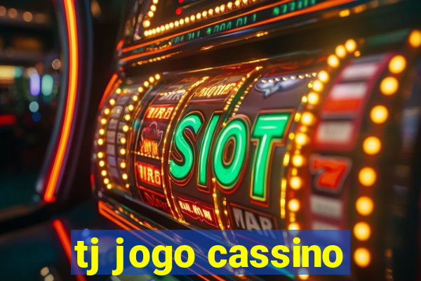 tj jogo cassino