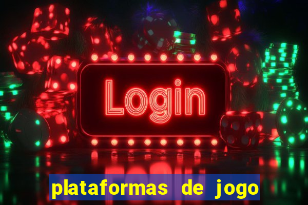 plataformas de jogo que pagam