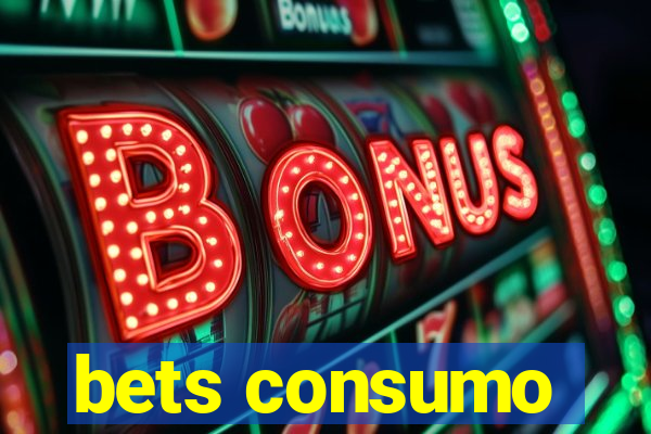 bets consumo