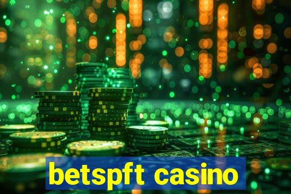 betspft casino