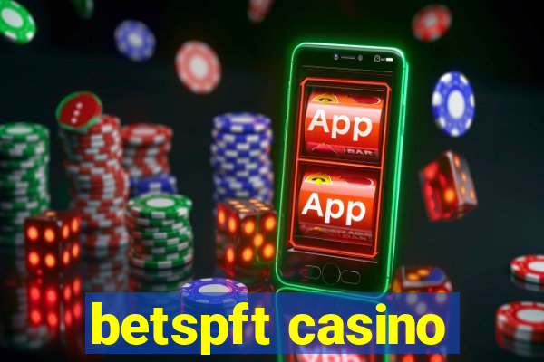 betspft casino