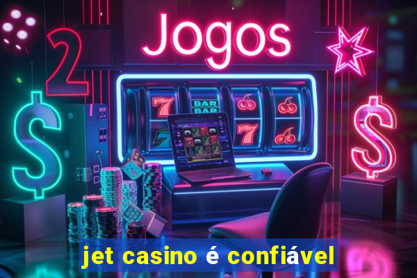 jet casino é confiável