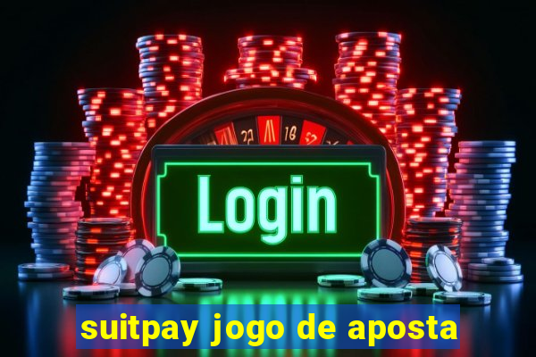 suitpay jogo de aposta