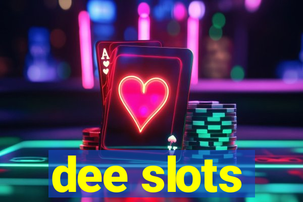 dee slots