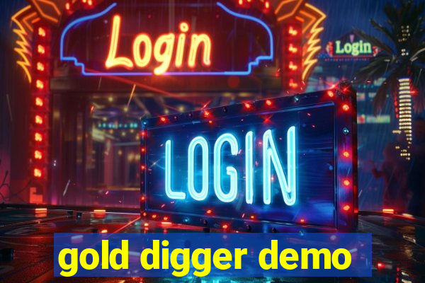 gold digger demo