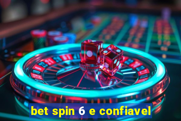 bet spin 6 e confiavel