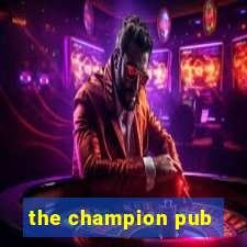 the champion pub