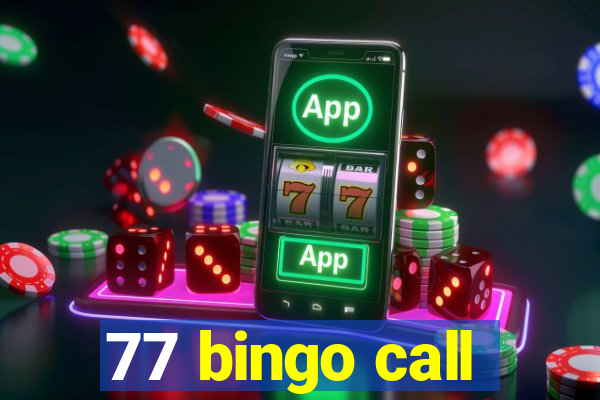 77 bingo call