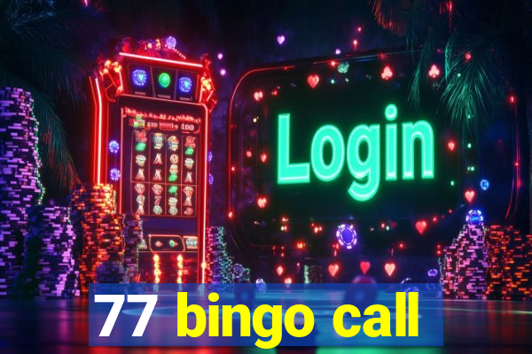 77 bingo call