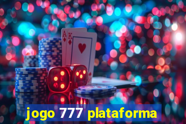 jogo 777 plataforma