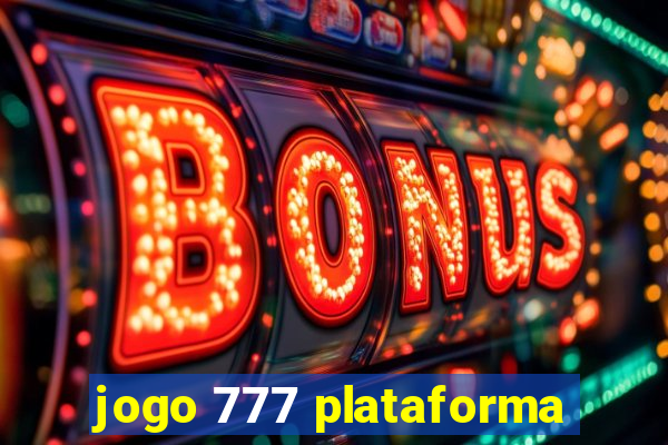 jogo 777 plataforma