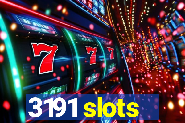 3191 slots