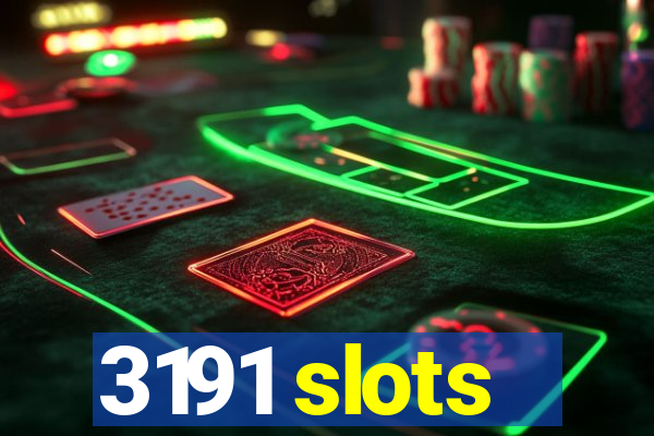 3191 slots