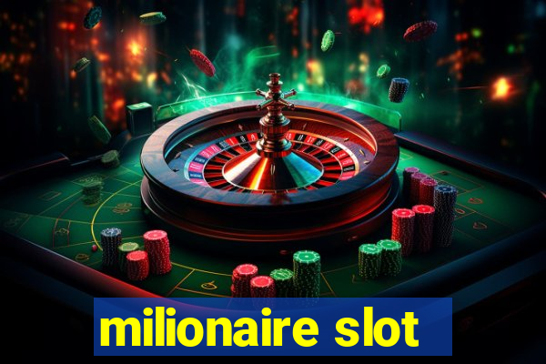 milionaire slot