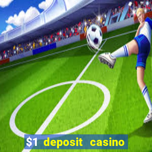 $1 deposit casino nz 2020