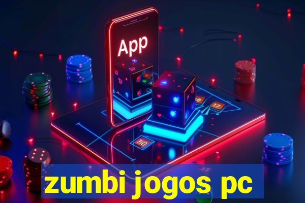 zumbi jogos pc