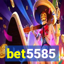 bet5585