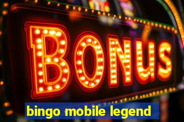 bingo mobile legend