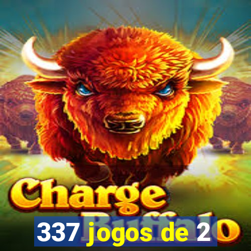 337 jogos de 2