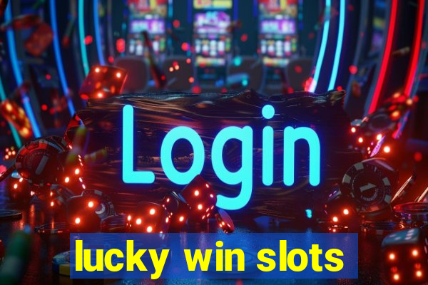 lucky win slots