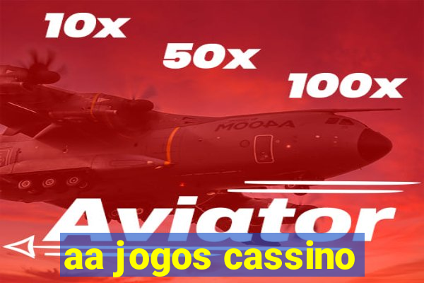 aa jogos cassino