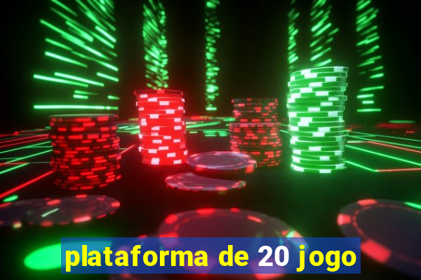 plataforma de 20 jogo