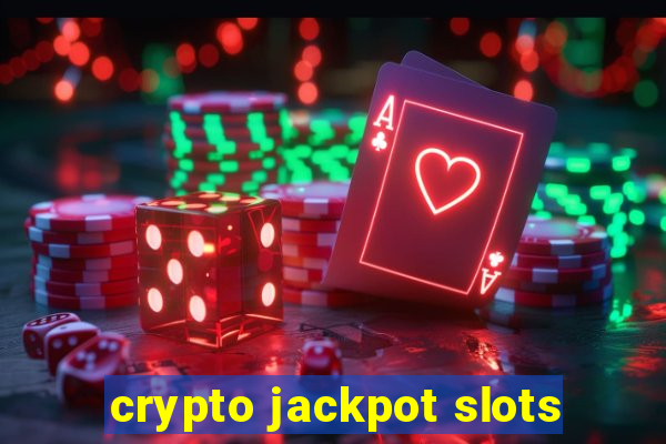 crypto jackpot slots