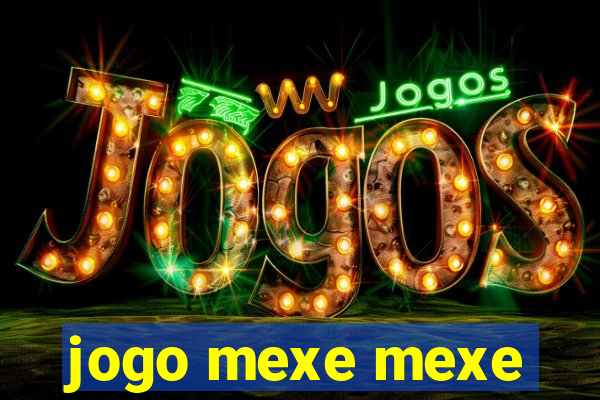 jogo mexe mexe