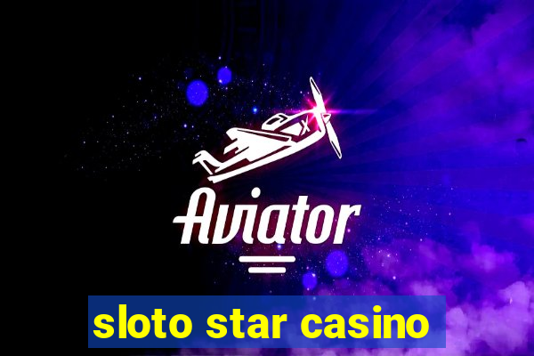 sloto star casino