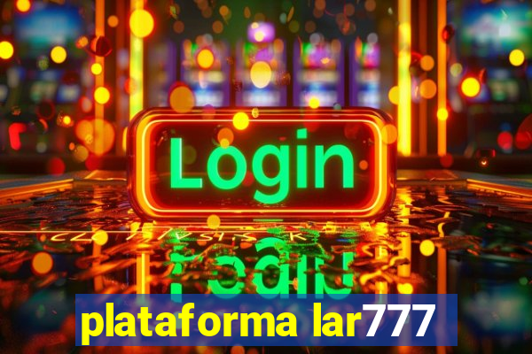 plataforma lar777