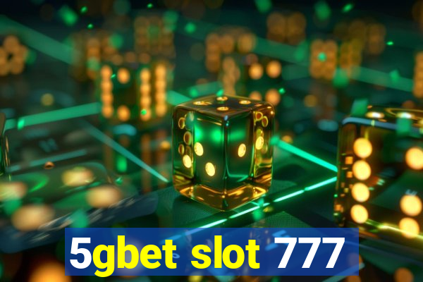 5gbet slot 777