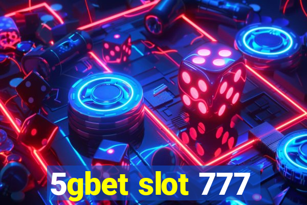 5gbet slot 777