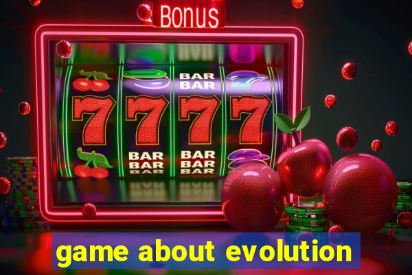 game about evolution