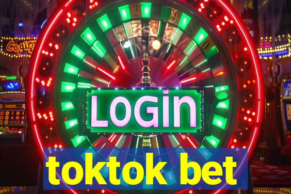 toktok bet