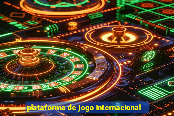 plataforma de jogo internacional