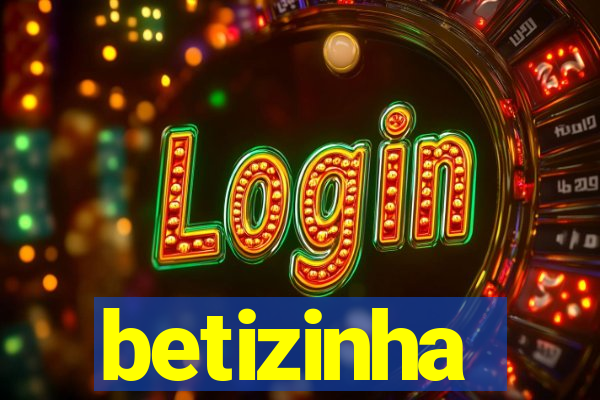 betizinha