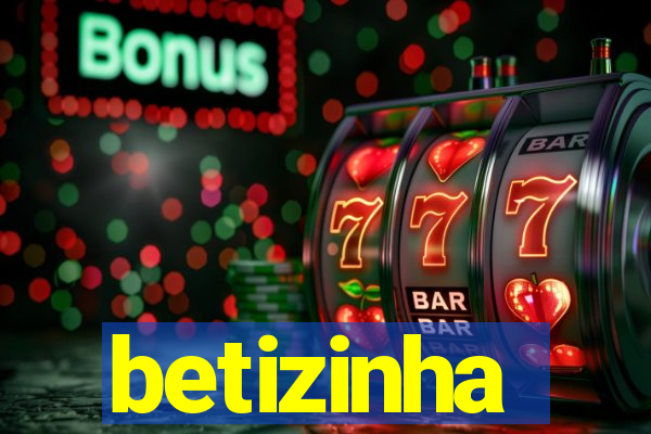 betizinha