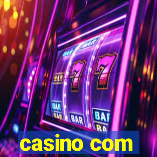 casino com