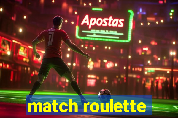 match roulette