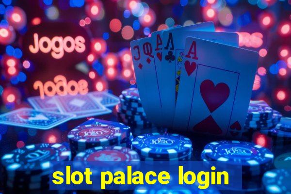 slot palace login